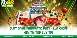 Slot Game Pragmatic Play - Lựa Chọn Giải Trí Top 1 Uy Tín